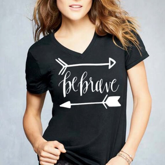 be brave shirt