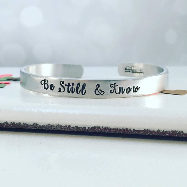 Be Still and Know- Hand Stamped Cuff Bracelet - Hand Stamped Jewelry - Quote Bracelet - Stacking Bracelets - Religious Bracelet - Christian