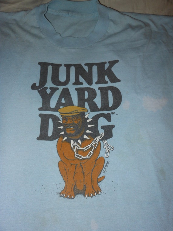 junk yard dog shirt