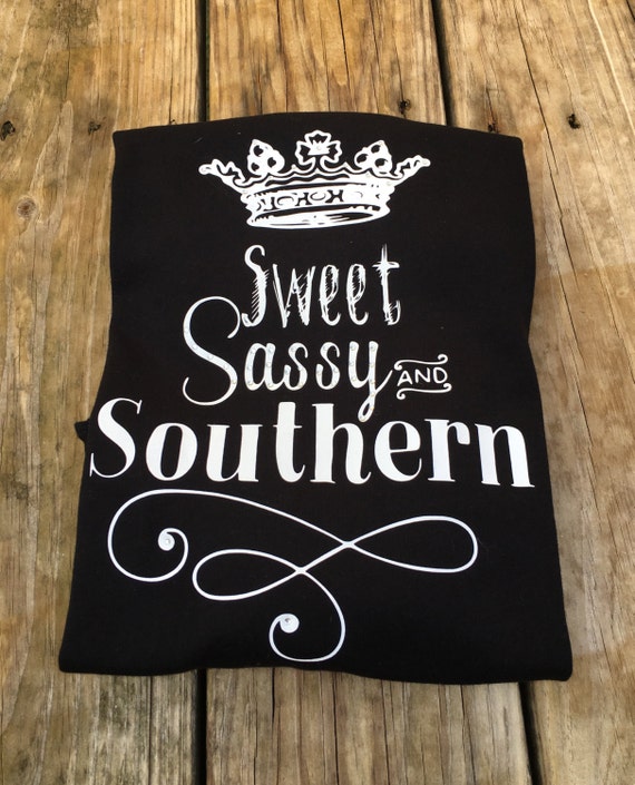 Sweet Sassy And Southern Shirt 