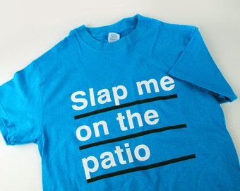 The Smiths t-shirt | 'Slap Me On The Patio'