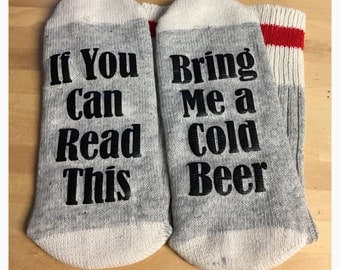 Beer Socks - Bring me a cold Beer - Novelty Socks - Wool Socks - Funny Socks - Socks With Writing - Custom Socks - Novelty Socks - Fun Gift