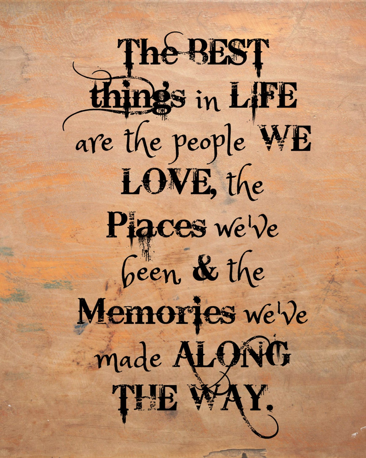 the best thing in life quote8x10 digital print