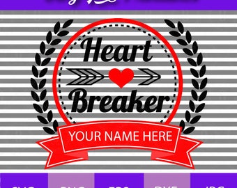 Heart Breaker Valentines Day Cricut, Silhouette, SVG Cutting File - EPS, DXF, png, jpg File Format