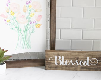 Blessed, wood sign, inspiration, calligraphy, home decor, wall decor, housewarming gift, kitchen decor