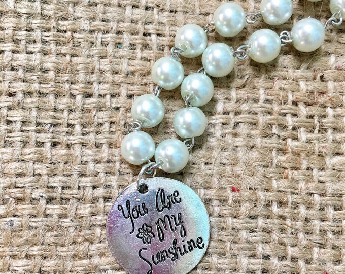 Sunshine Necklace, Quote Necklace, You Are My Sunshine, Pearl Bead Necklace, Pearl Necklace, Mother's Necklace, Quote Jewelry