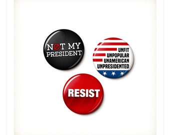 UnTrump Button/Magnet Set - Anti-Trump Pins - Not My President Pins - Resist Trump Protest Badges - 1 Inch Pinback Buttons - 1 Inch Magnets
