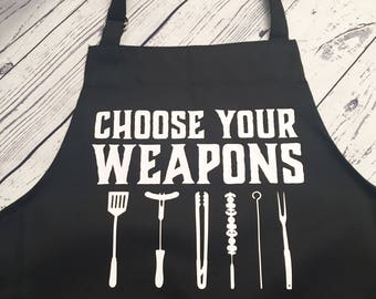 Father's Day Gift, Barbeque Apron, Grilling Apron, Gift for Dad, Gift for Men, Choose Your Weapons, Men's Apron, Custom Apron, Kitchen Apron