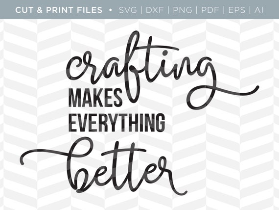 SVG Cut / Print Files Crafting Craft Quote Cricut Design