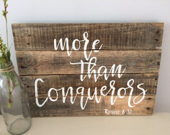 More Than Conquerors Bible Verse Wood Sign