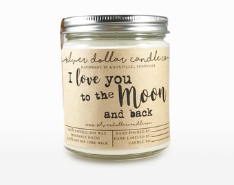 I love you to the Moon and back | Scented Soy Candle, birthday gifts, Mothers Day, gifts for her, gift idea, anniversary gift,boyfriend gift