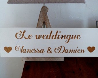 Panneau personnalisé pour mariage " le weddingue". Panneau mariage .