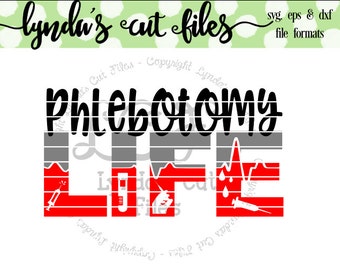 Phlebotomy Life SVG/EPS/DXF file