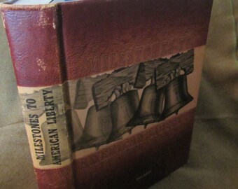 1961 ** Milestones to American Liberty ** Paul Barnes **sj