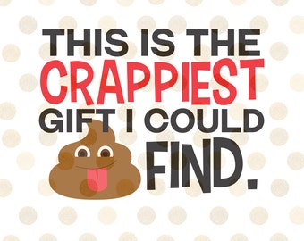 Toilet Paper SVG, Funny Christmas Svg, Christmas Toilet Paper SVG, Christmas Svg, This is The Crappiest Gift Svg, Toilet Paper Gift