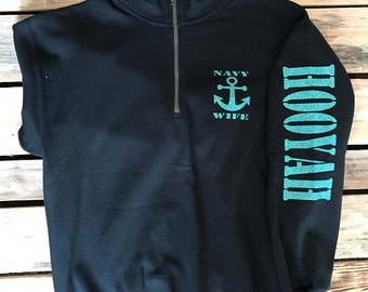 Navy Wife, Navy Mom, Navy Sister, Navy Girlfriend, Navy Dad, Navy Brother, Navy Fiance, Navy Pull Over