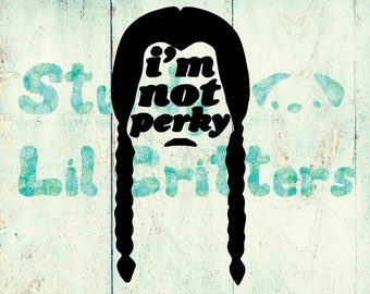 Wednesday Addams - I'm Not Perky - Addams Family - Small Vinyl Car Decal - Bumper Sticker - Die Cut Vinyl Decal