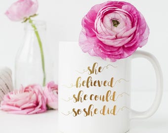 She Believed She Could So She Did Mug, Graduation Gift, Coffee Mug
