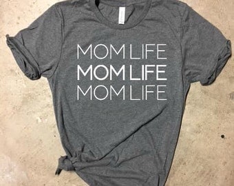 Mom Life Shirt