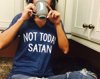 THE ORIGINAL Unisex T-Shirt Not Today Satan 2-Line Text