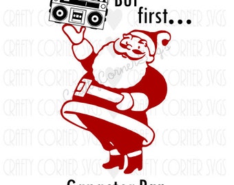 Christmas SVG Cutting File-But First Gangster Rap-Cricut-funny SVG-Instant Download-Digital File-Gangster design-Xmas design-Santa Cut file