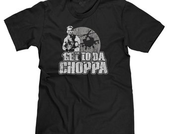 Get To Da Choppa Military Alien Predator Tee Funny Parody T-shirt Tee