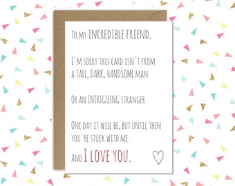 Single friend card // You're stuck with me // Love card // Friend valentines day card // Friend break up card // Cheer up friend card