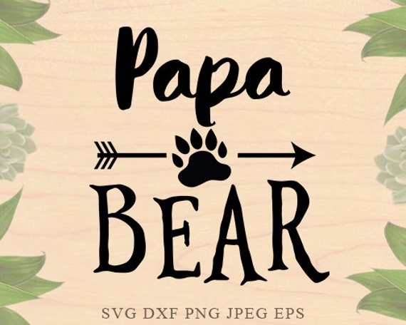 Download Papa Bear SVG Dad Svg Daddy svg Father Day SVG Mama Bear svg