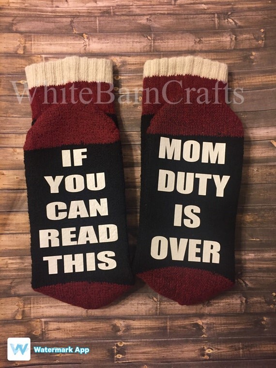 Items Similar To If You Can Read This Socks Mom Duty Is Over Funny 
