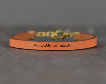 inspirational leather bracelet | she walks in beauty | poetry bracelet | chemo gift | mantra bracelet | secret message bracelet | quote band