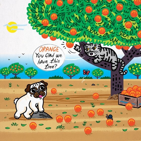 Orange You Glad We Have This Tree - Pug and Cat - A3 signed children's art poster print by Oliver Lake