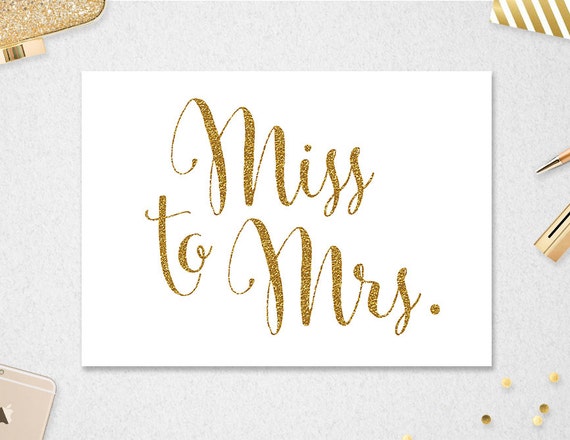 Download Miss to Mrs. Sign INSTANT DOWNLOAD // 5x7 // Bridal Shower