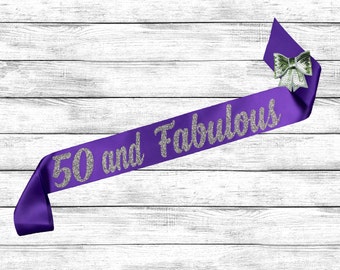 50th Birthday Sash - 50 and Fabulous - 50th Birthday - 50th Party Sash - Satin Glitter Sash