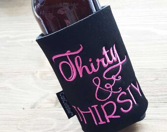 30th Birthday Gift for Her - Thirsty Thirty - Thirty Birthday Gift - CAN CUDDLER ®& free KOOZIE ® with purchase- Can, Beer Bottle, Slim, 8oz