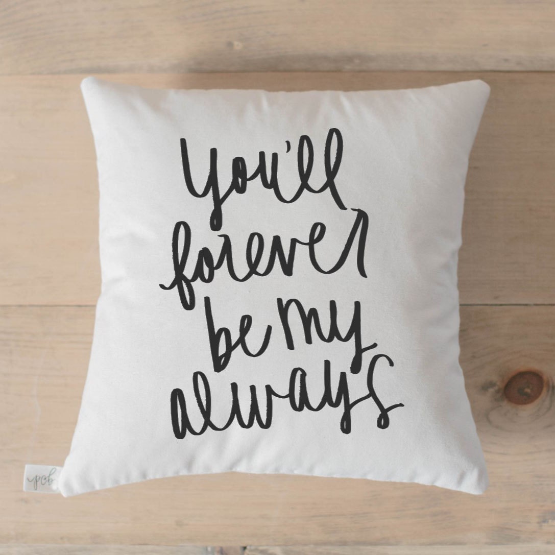 Throw Pillow Forever My Always engagement gift newlywed
