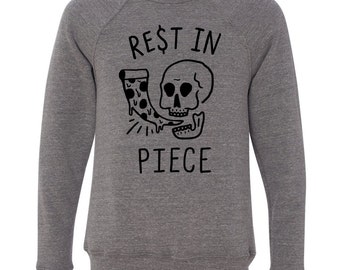 rest in pizza sweatshirt