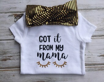 I Got it From My Mama Bodysuit and Headband Set - Bow Gold and Black - Newborn - Infant - Clothing Coming Home - Gift - Headwrap