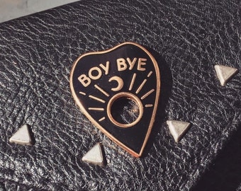 BOY BYE Planchette Enamel Pin, Hard Enamel, Cloisonné