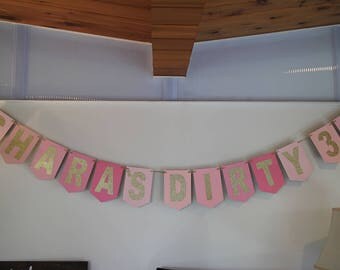 30th Birthday Banner~Dirty 30 banner