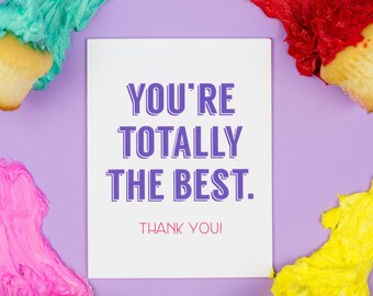 Totally the Best Card, Thank You, Thanks
