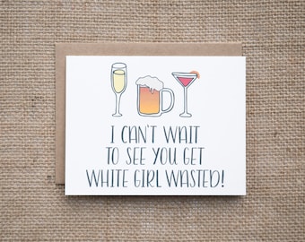 21st Birthday Card | White Girl Wasted | Happy Birthday | Let's Party