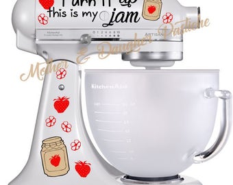 Pyrex Inspired "Turn It Up This Is My Jam" Strawberry Kitchenaid Mixer Decal