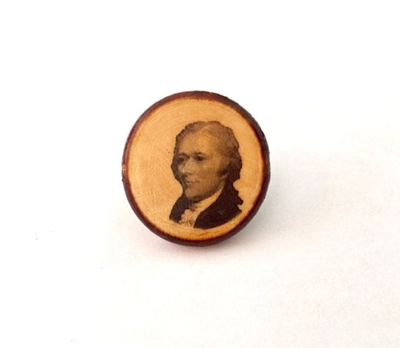 Alexander Hamilton Handmade Antique-Style Pin on Stained Wood // Stocking Stuffer