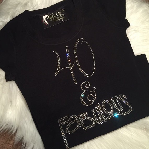 Forty And Fabulous Birthday Shirts For Women 40th Birthday