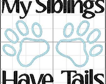 My Siblings Have Tails- Custom Bib- Baby Bib- My Siblings Have Paws- Baby Clothing- Pet Gift- Cat Gift- Dog Gift- Baby Gift- Shower Gift-