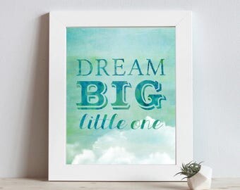 Dream Big Little One - Cloud Nursery - Nursery Decor - Dream Big - Nursery Art - Dream Big Print - Baby Room Decor - Boy Nursery - Baby Art