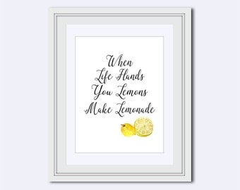 When Life Hands you Lemons - Make Lemonade - kitchen wall decor - kitchen wall art - Printable Art - lemons art Print - wall hanging quote