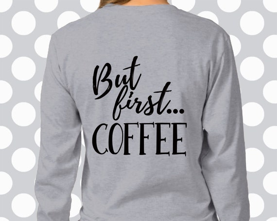 Free Free 284 Cricut But First Coffee Svg SVG PNG EPS DXF File