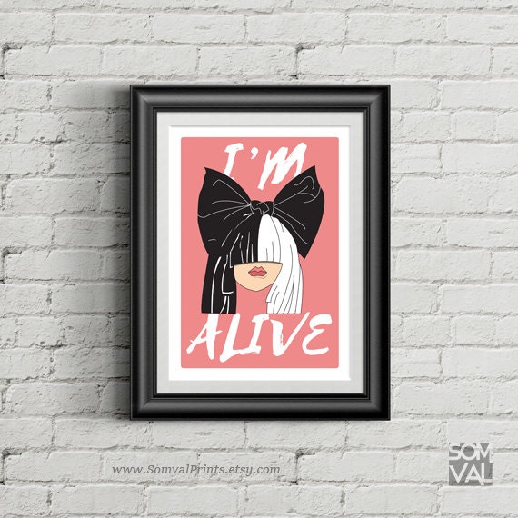 Sia Alive Wall Art Song Lyric Art Sia Poster