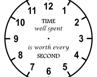 TIME Well Spent Is Worth Every SECOND Clock – SVG Cut File (mtc, svg, pdf, eps, ai, dxf, png & jpg) ~ DIGIDOWN030
